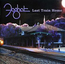 FOGHAT - Last Train Home cover 