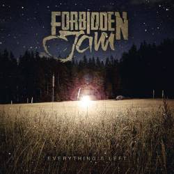 FORBIDDEN JAM - Everything's Left cover 