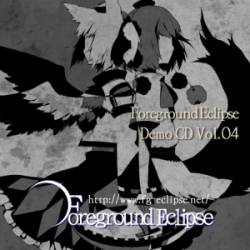 FOREGROUND ECLIPSE - Demo CD Vol. 04 cover 