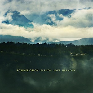 FOREVER ORION - Passion. Love. Harmony. cover 