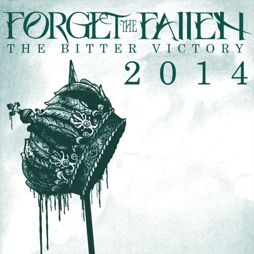 FORGET THE FALLEN - The Bitter Victory 2014 cover 