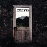 FORGIVEN YOU - Your Ways, Those Cuts, His Scars cover 