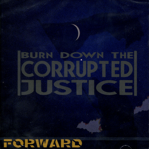 FORWARD - Burn Down The Corrupted Justice cover 