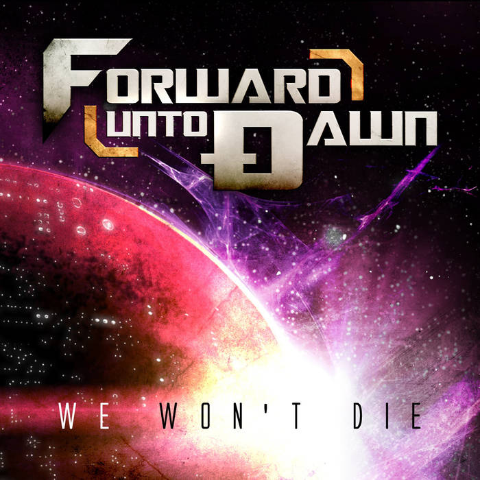 FORWARD UNTO DAWN - We Won't Die cover 