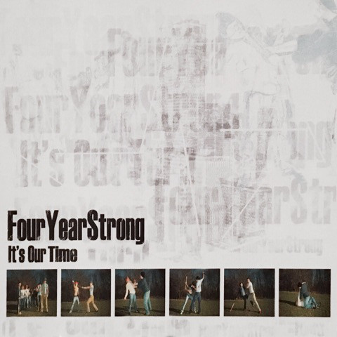 FOUR YEAR STRONG - It's Our Time cover 