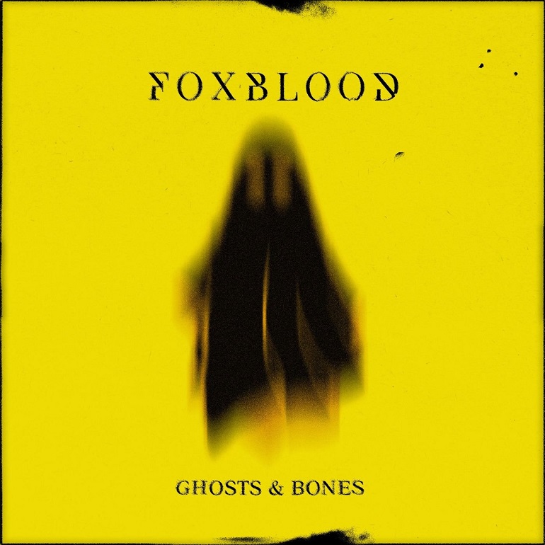 FOXBLOOD - Ghosts & Bones cover 