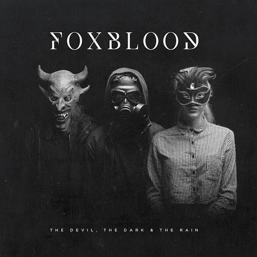 FOXBLOOD - The Devil, The Dark & The Rain cover 