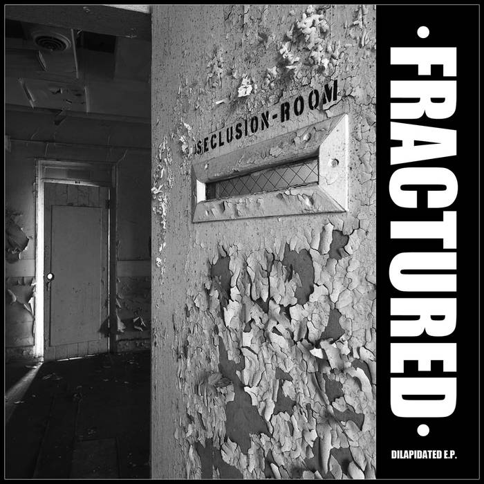 FRACTURED (CA) - Dilapidated E.P. cover 