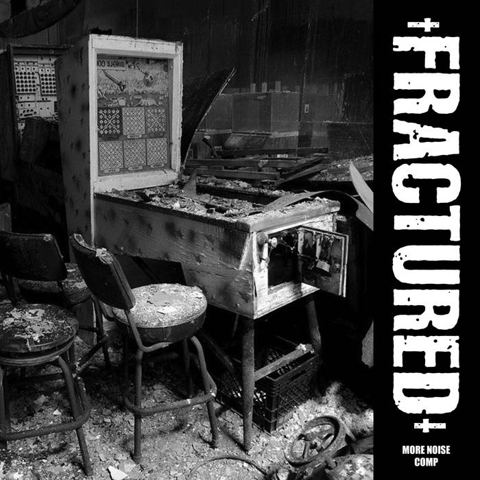 FRACTURED (CA) - More Noise Comps cover 