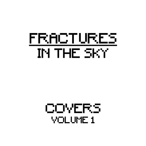 FRACTURES IN THE SKY - Covers Volume 1 cover 