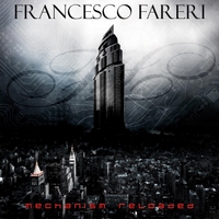 FRANCESCO FARERI - Mechanism Reloaded cover 