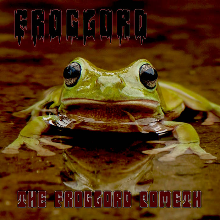 FROGLORD - The Froglord Cometh cover 