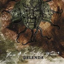 FROM A SECOND STORY WINDOW - Delenda cover 