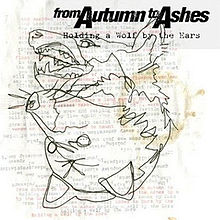FROM AUTUMN TO ASHES - Holding A Wolf By The Ears cover 