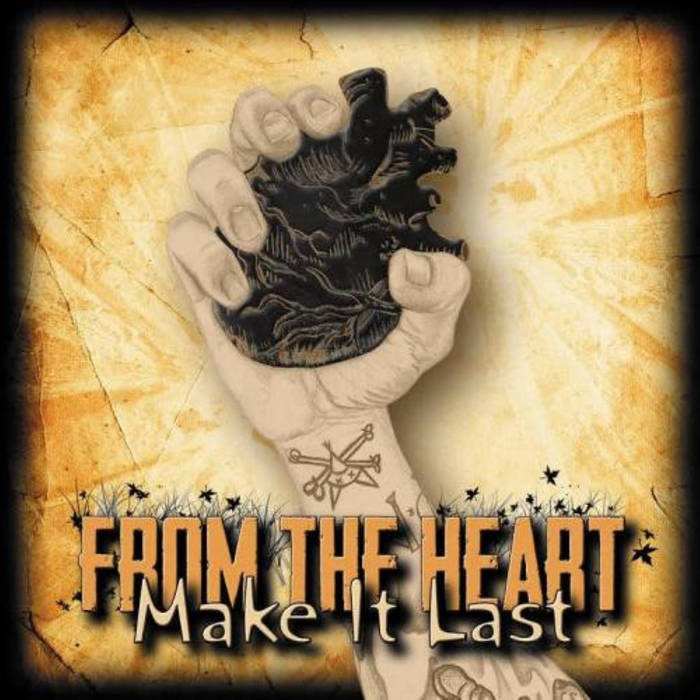 FROM THE HEART - Make It Last cover 