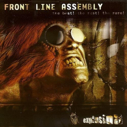 FRONT LINE ASSEMBLY - Explosion: The Best! The Rest! The Rare! cover 