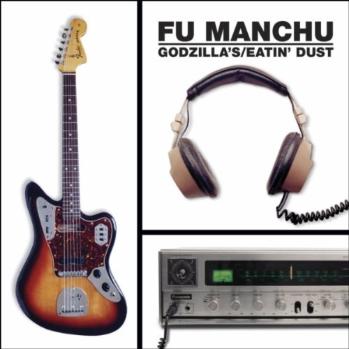 FU MANCHU - (Godzilla's) Eatin Dust cover 
