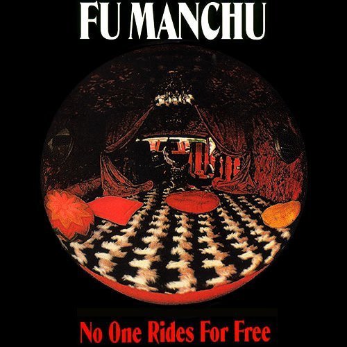 FU MANCHU - No One Rides For Free cover 