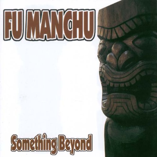 FU MANCHU - Something Beyond cover 
