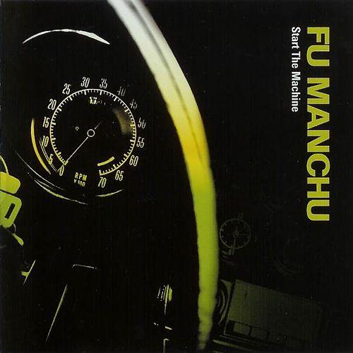 FU MANCHU - Start The Machine cover 