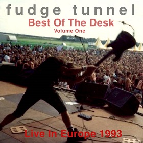 FUDGE TUNNEL - Best Of The Desk - Volume One cover 
