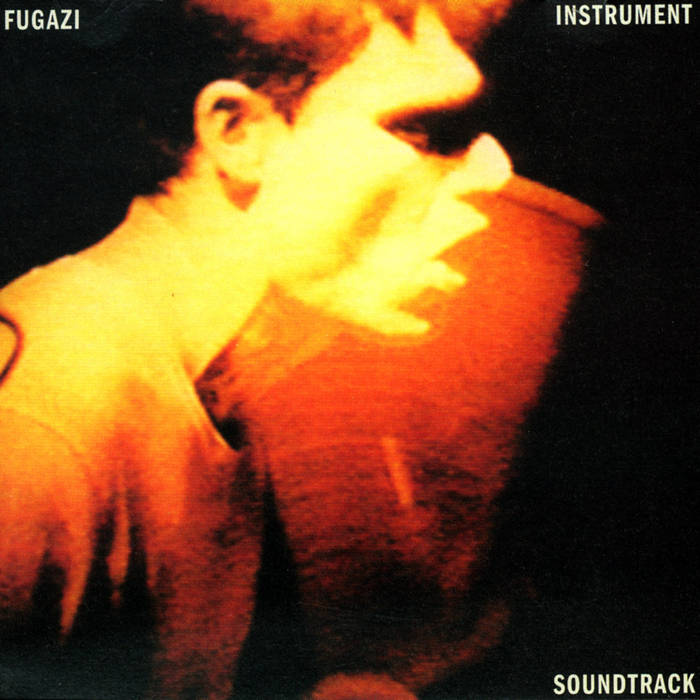 FUGAZI - Instrument Soundtrack cover 