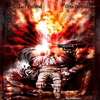 FULL OF HATRED - Full Of Hatred / Disköntroll cover 