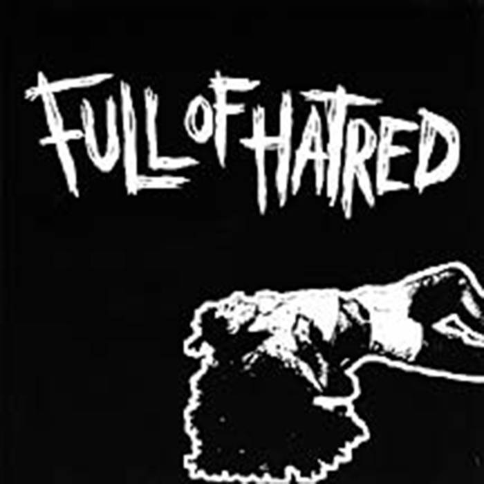 FULL OF HATRED - Full Of Hatred / Scum Of Society cover 