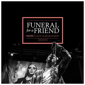 FUNERAL FOR A FRIEND - Hours / Live At Islington Academy cover 