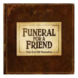 FUNERAL FOR A FRIEND - Tales Don't Tell Themselves cover 