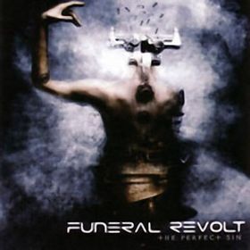 FUNERAL REVOLT - The Perfect Sin cover 