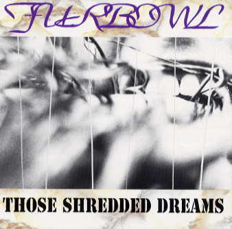 FURBOWL - Those Shredded Dreams cover 