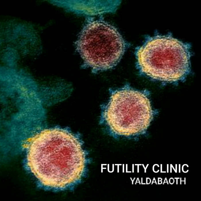 FUTILITY CLINIC - Yaldabaoth cover 