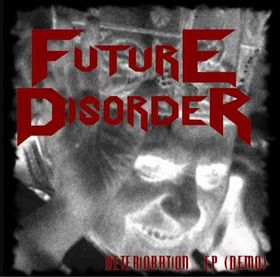 FUTURE DISORDER - Deterioration cover 