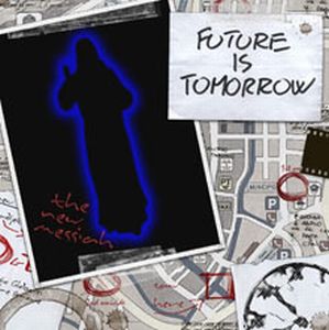 FUTURE IS TOMORROW - The New Messiah cover 