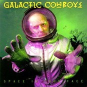 GALACTIC COWBOYS - Space In Your Face cover 