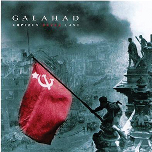 GALAHAD - Empires Never Last cover 
