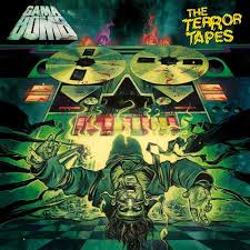 GAMA BOMB - The Terror Tapes cover 