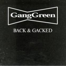 GANG GREEN - Back & Gacked cover 