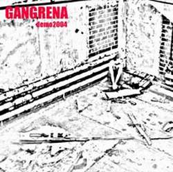 GANGRENA - Demo 2004 cover 