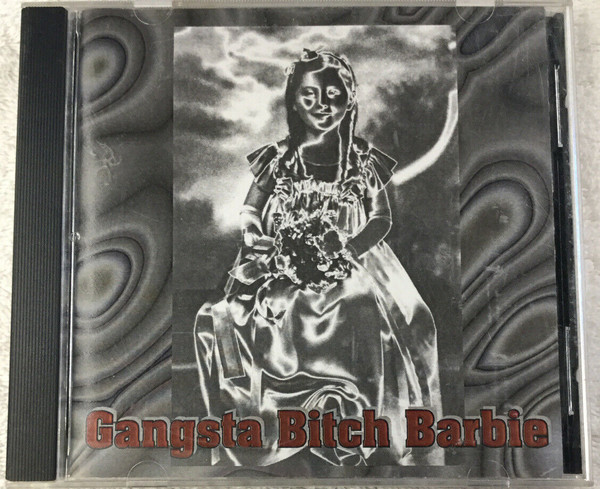 GANGSTA BITCH BARBIE - Gangsta Bitch Barbie cover 