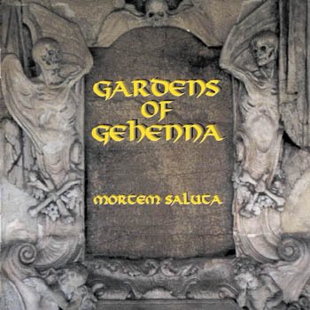 GARDENS OF GEHENNA - Mortem Saluta cover 