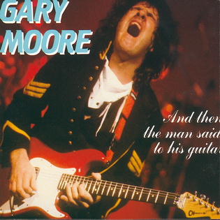GARY MOORE - And Then The Man Said To His Guitar... cover 