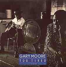 GARY MOORE - Too Tired cover 