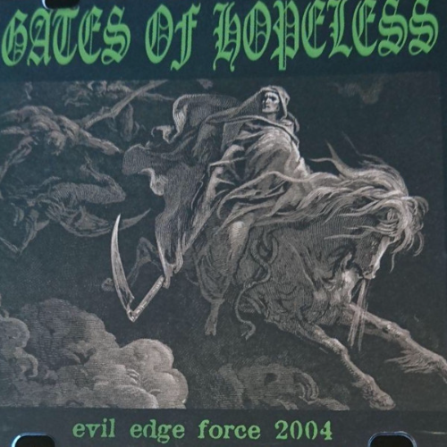 GATES OF HOPELESS - Evil Edge Force 2004 cover 