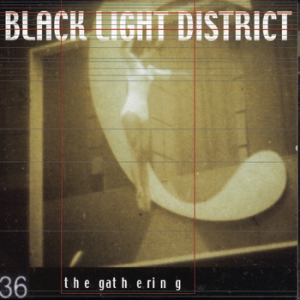 THE GATHERING - Black Light District cover 