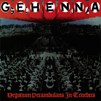 GEHENNA - Negotium Perambulans In Tenebris cover 