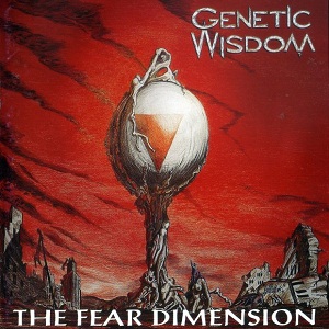GENETIC WISDOM - The Fear Dimension cover 