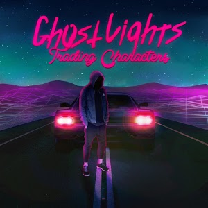 GHOST LIGHTS - Trading Characters cover 