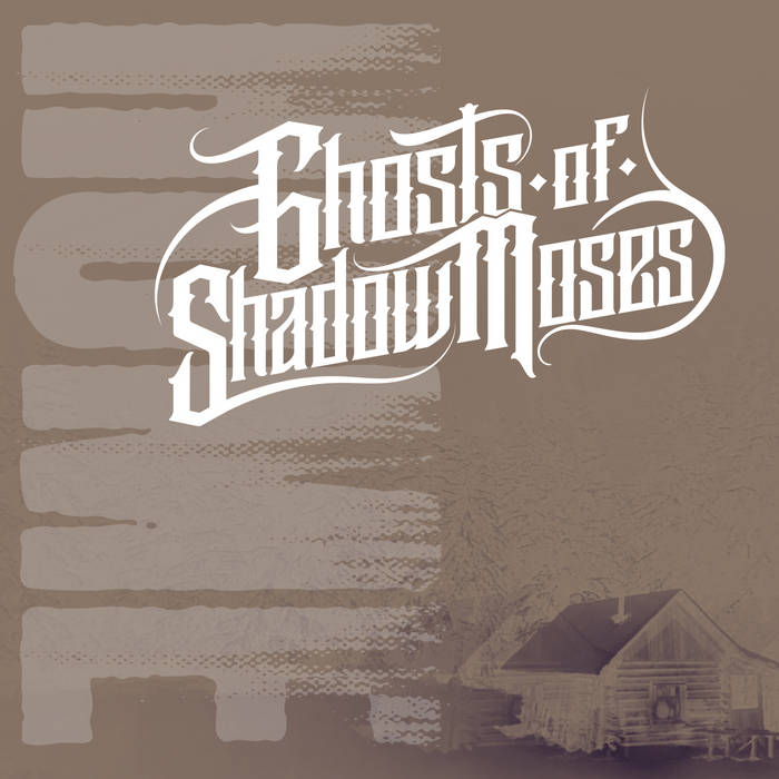 GHOSTS OF SHADOW MOSES - Home cover 